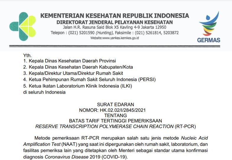 Surat Edaran Direktur Jenderal (Dirjen) Pelayanan Kesehatan Nomor HK.02.02/I/2845/2021 tentang Batas Tarif Tertinggi Pemeriksaan Reserve Transcription Polymerase Chain Reaction (RT-PCR)