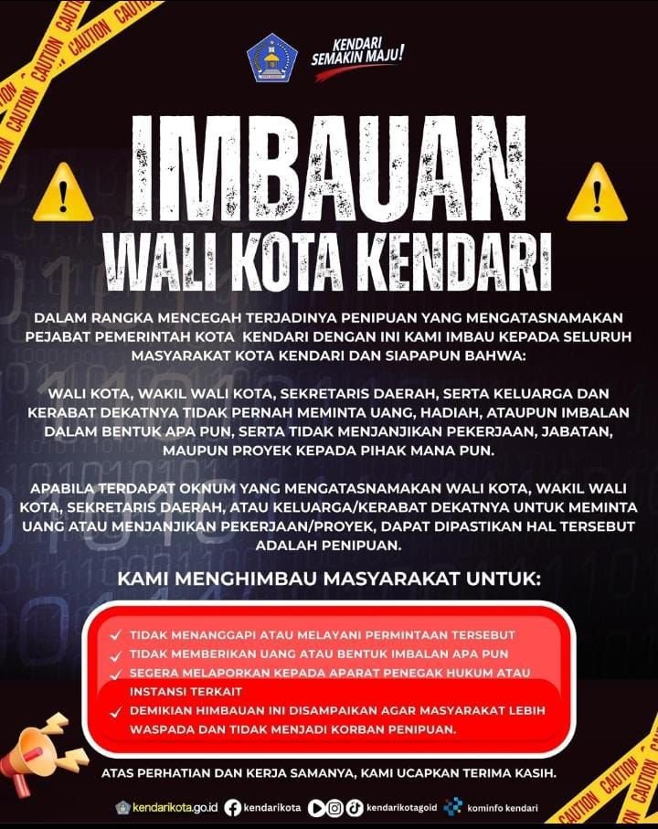 Imbauan Wali Kota Kendari untuk meningkatkan kewaspadaan terhadap berbagai modus penipuan yang mengatasnamakan pejabat.